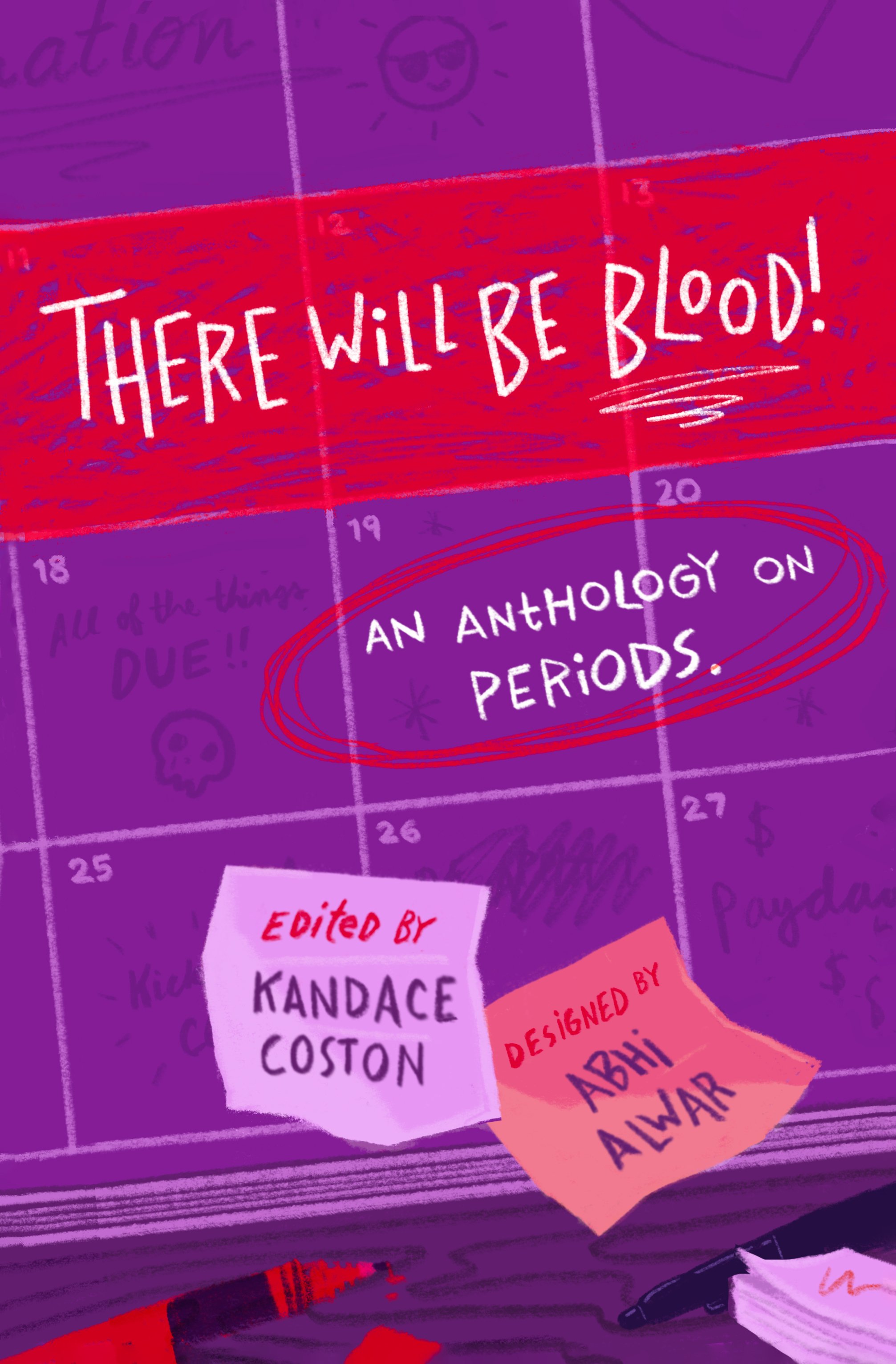 There Will Be Blood: An Anthology on Periods