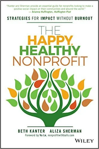 The Happy Healthy Nonprofit, Beth Kanter & Aliza Sherman