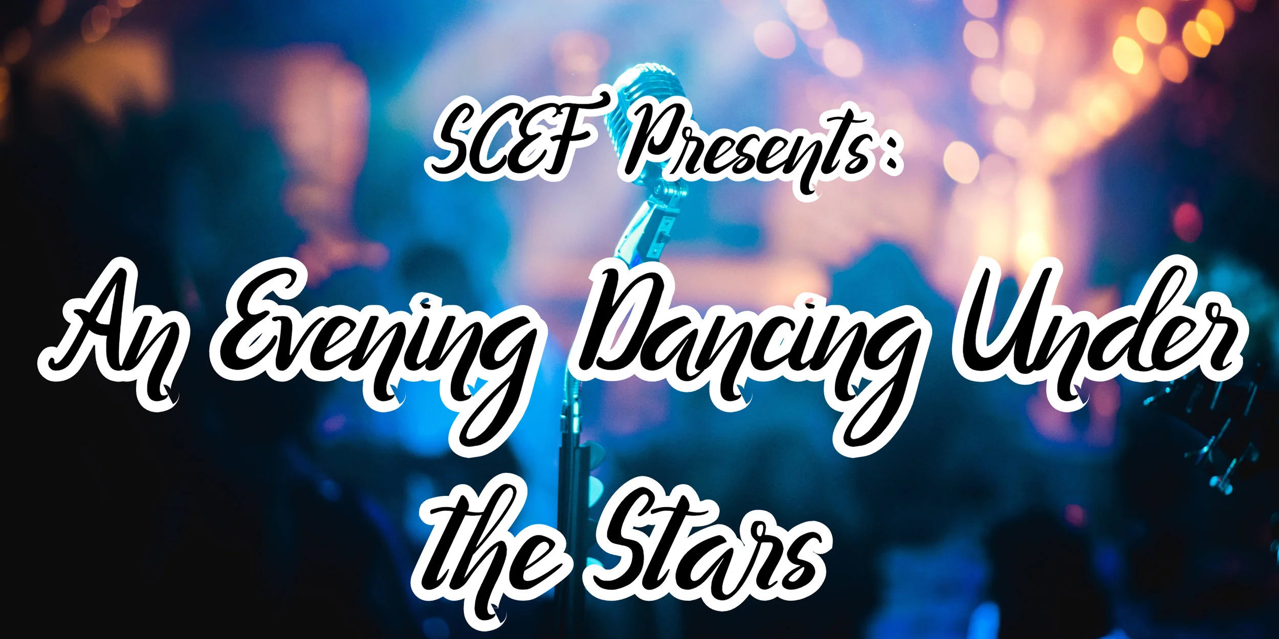 SCEF Presents: An Evening Dancing Under the Stars 