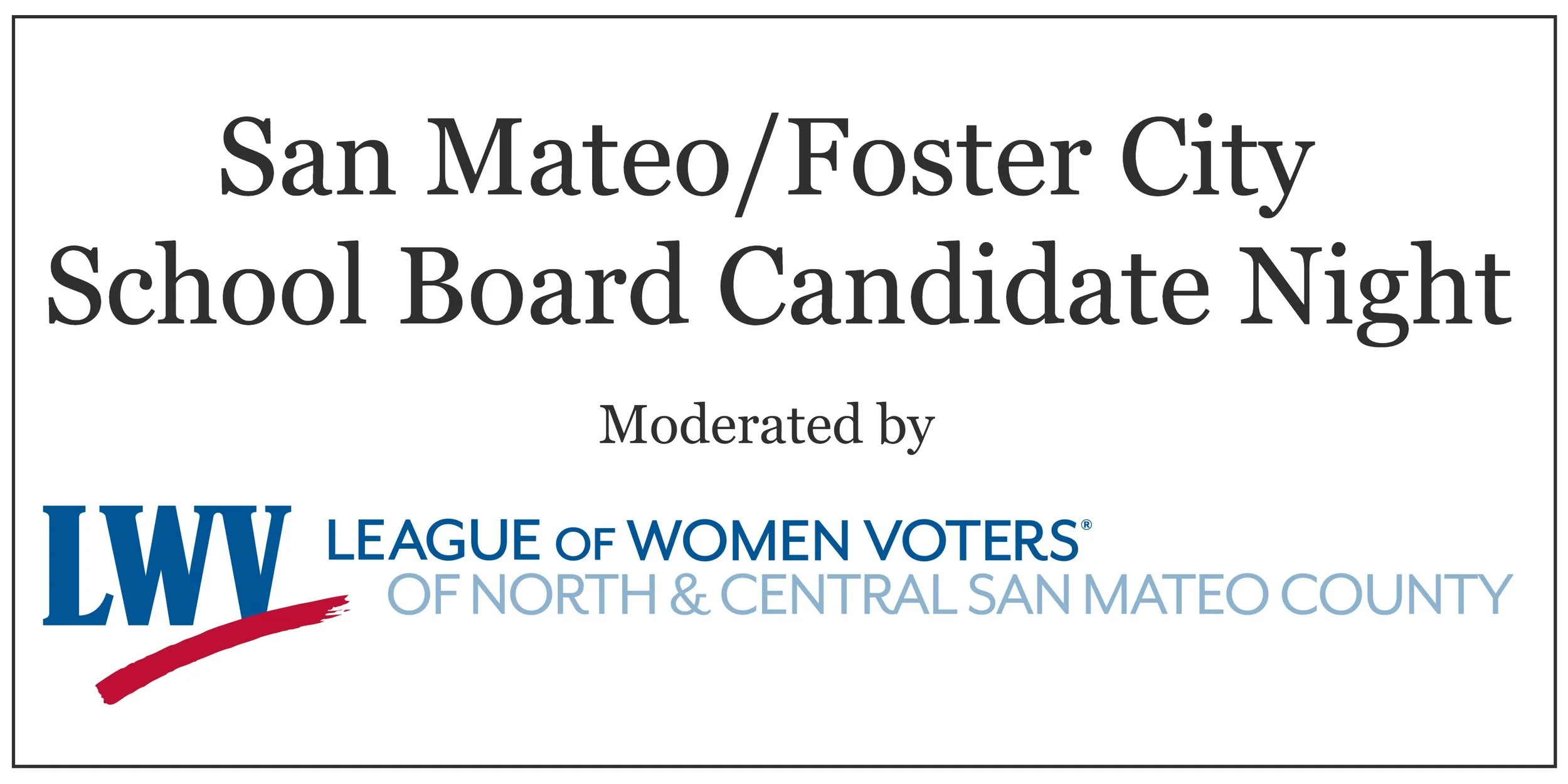 San Mateo/Foster City School Board Candidate Night