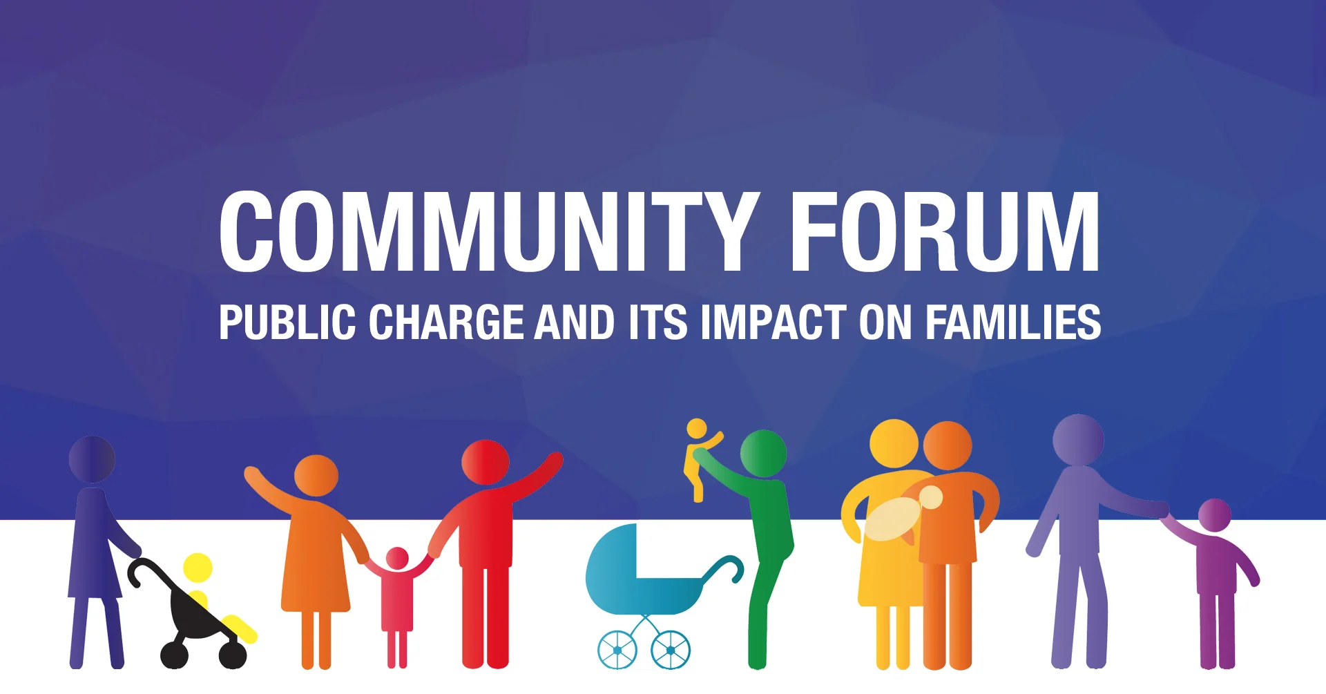 Community Forum: Public Charge and its Impact on Families