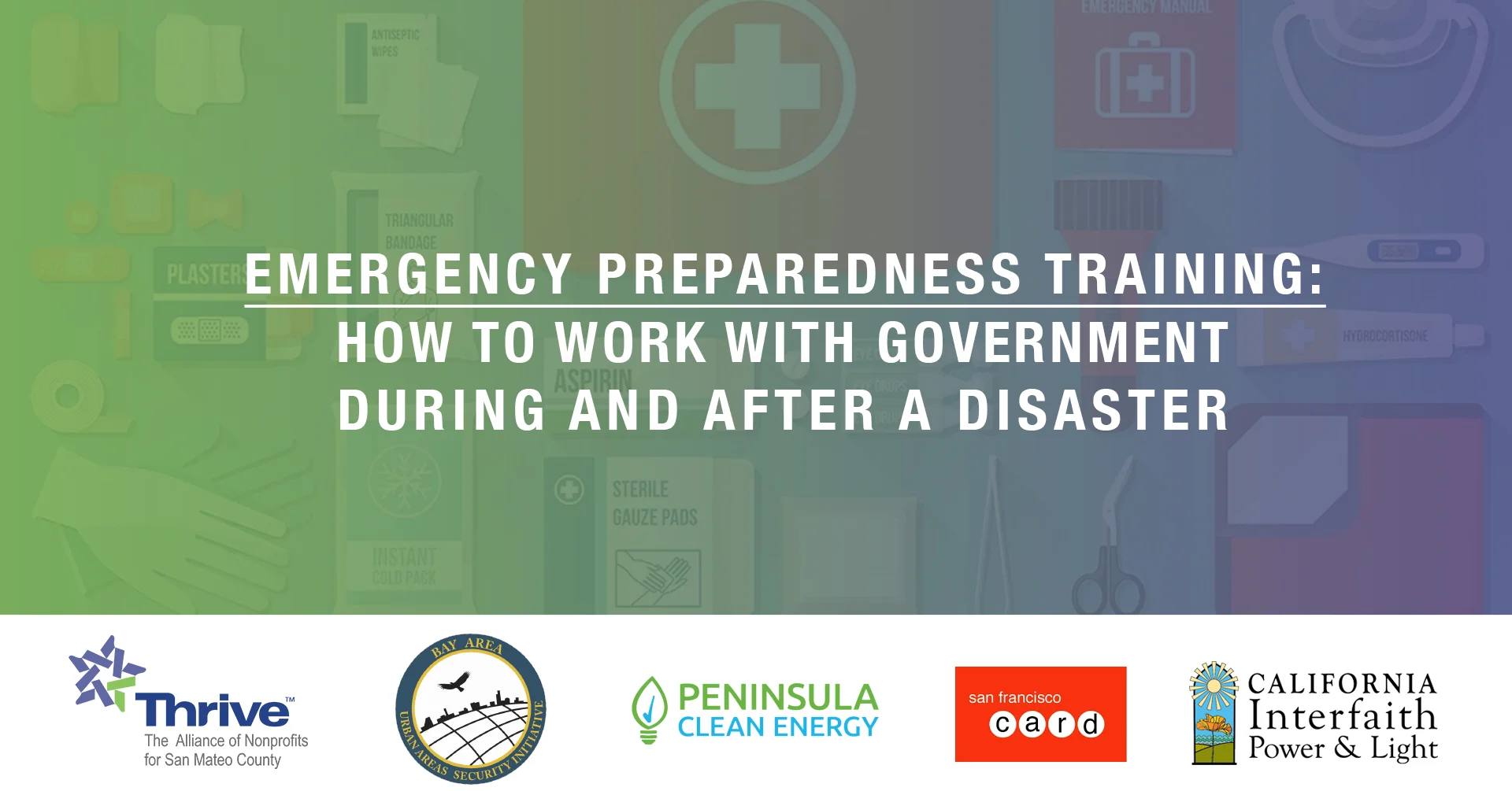 Emergency Preparedness Training: How to Work with Government During and After a Disaster