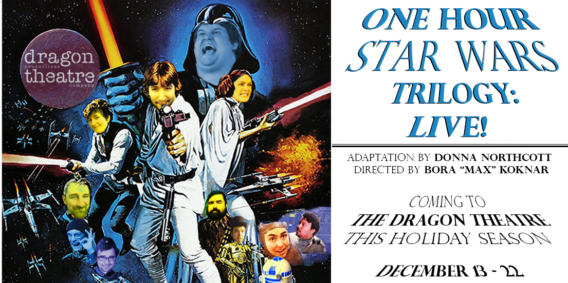 Dragon Theatre Presents: One Hour Star Wars Trilogy: LIVE! 