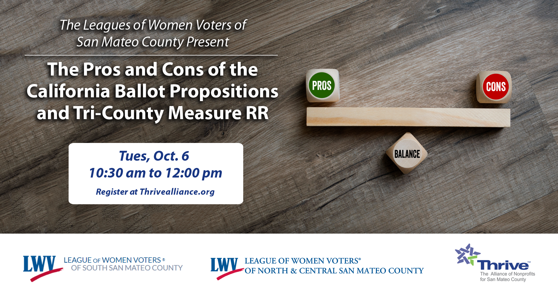 The Leagues of Women Voters of San Mateo County Present: The Pros and Cons of the California Ballot Propositions and Tri-county Measure RR