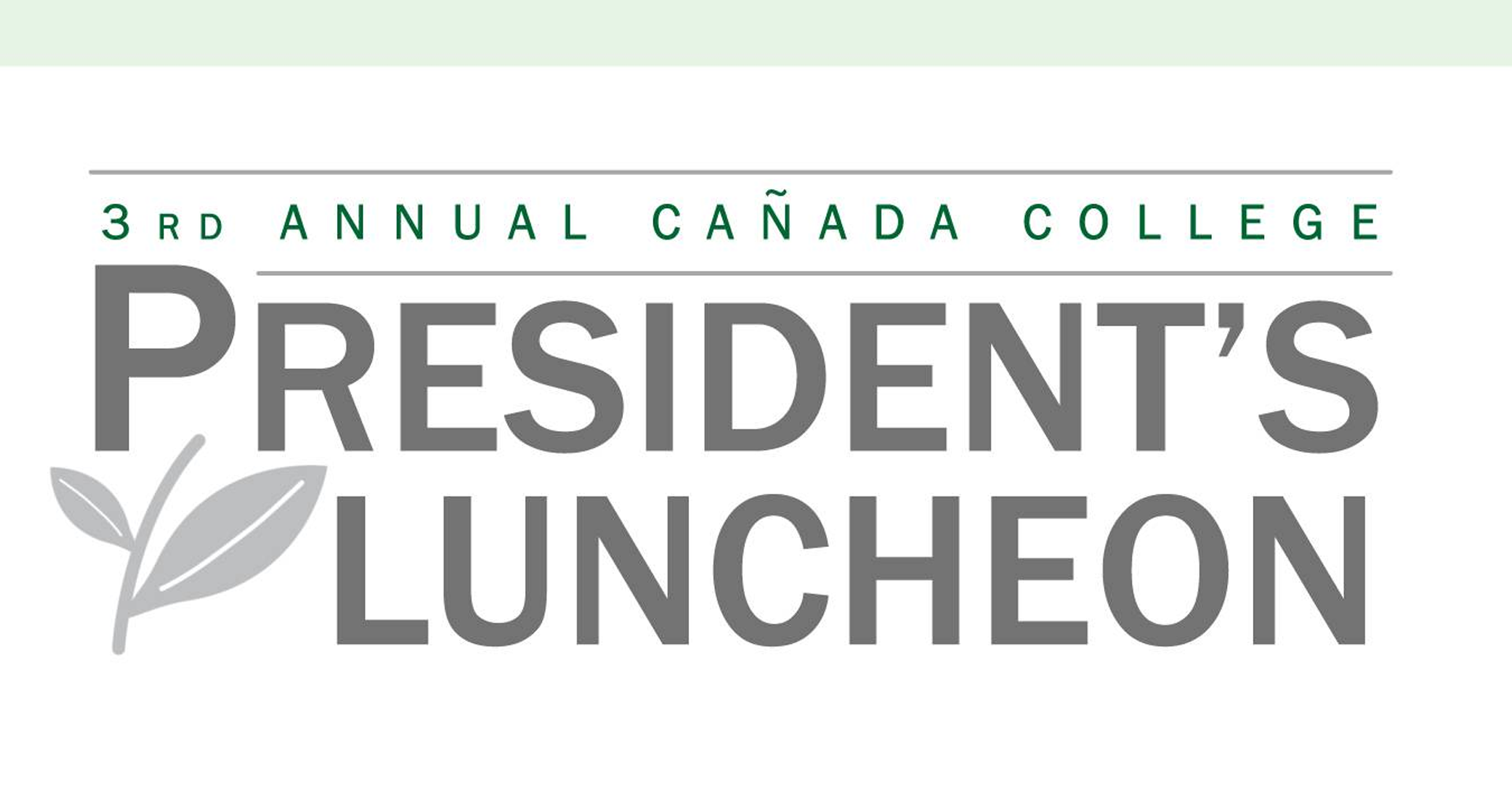 Cañada College: 3rd Annual President's Luncheon