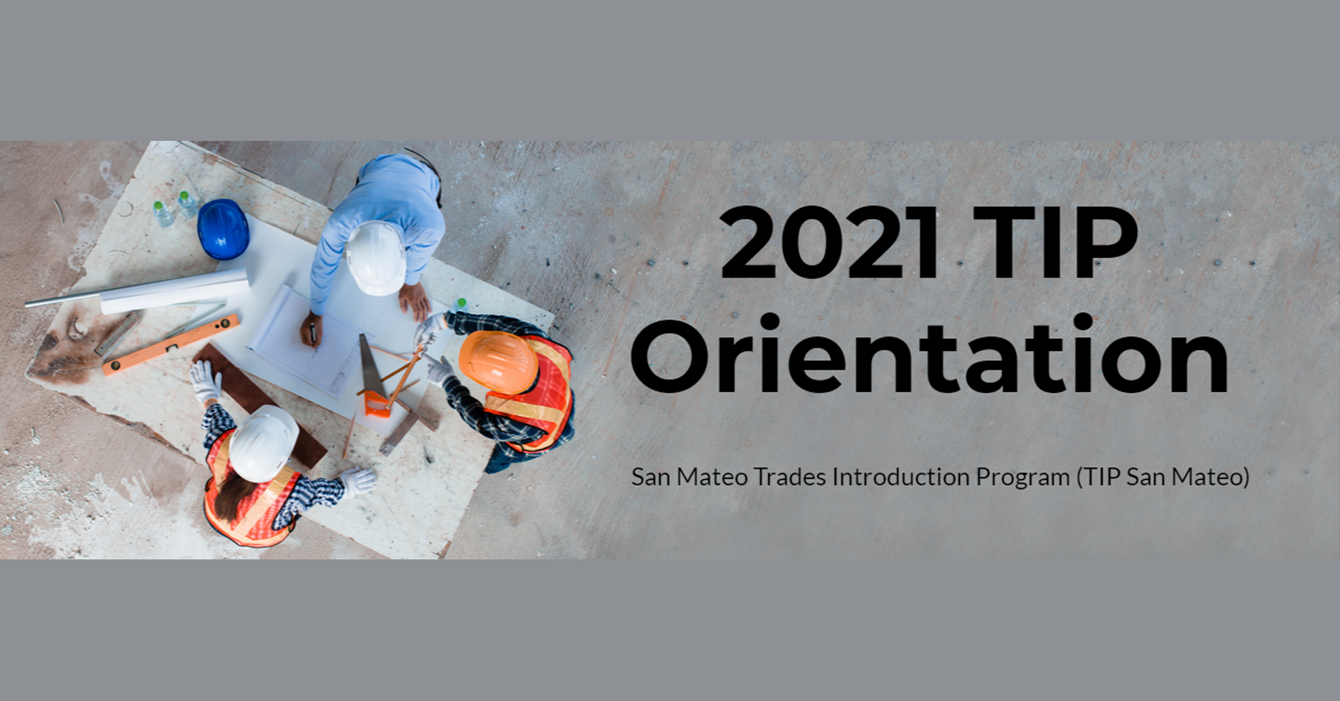 San Mateo Trades Introduction Program (TIP San Mateo): 2021 TIP Orientation