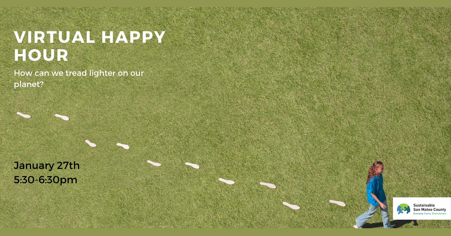Sustainable San Mateo County: January Happy Hour – How Can We Tread Lighter on Our Planet?