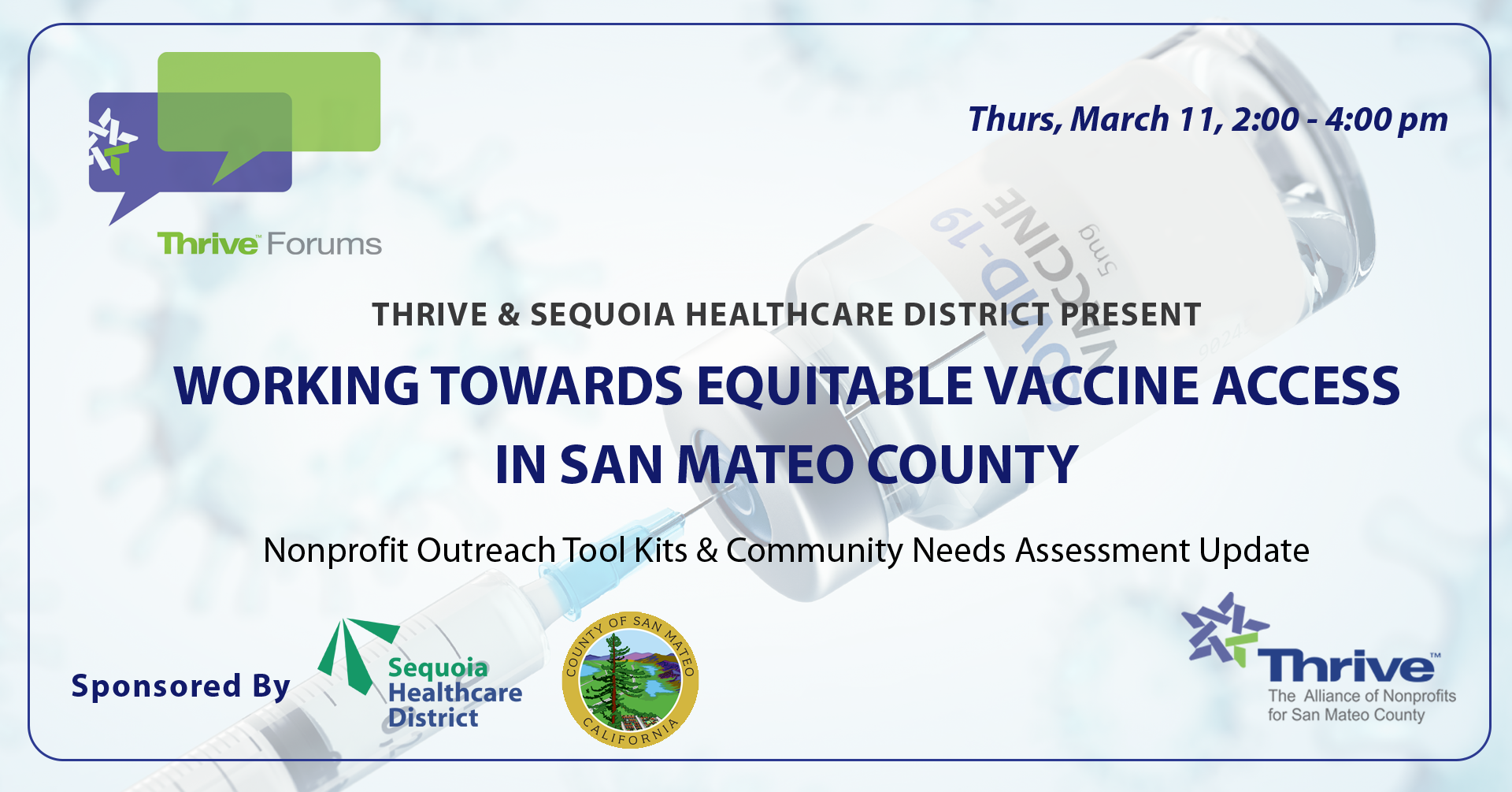 Thrive Community Forum: Working Towards Equitable Vaccine Access in San Mateo County: Nonprofit Outreach Tool Kits &amp; Community Needs Assessment Update