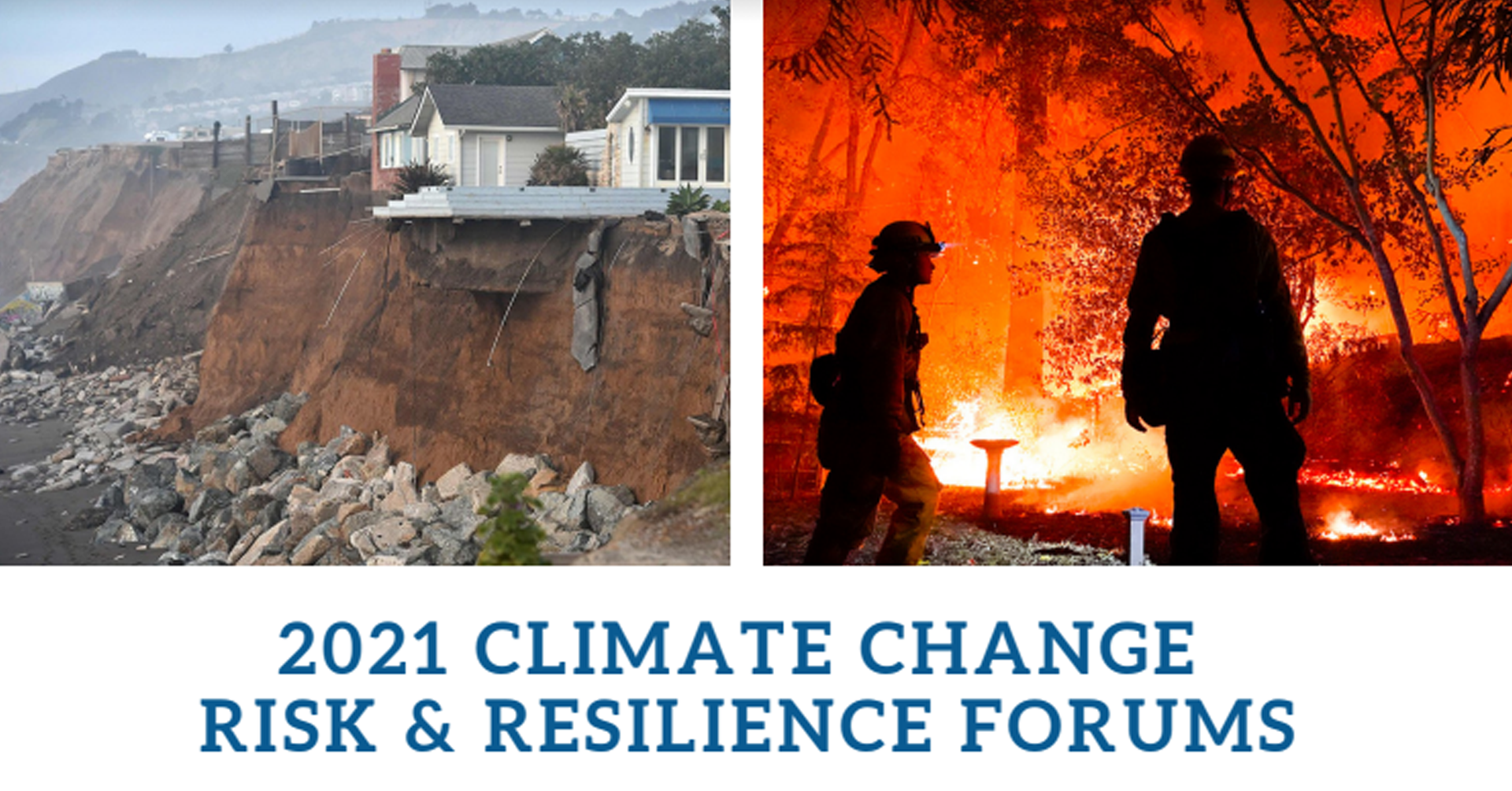 2021 Climate Change Risk & Resilience Forums