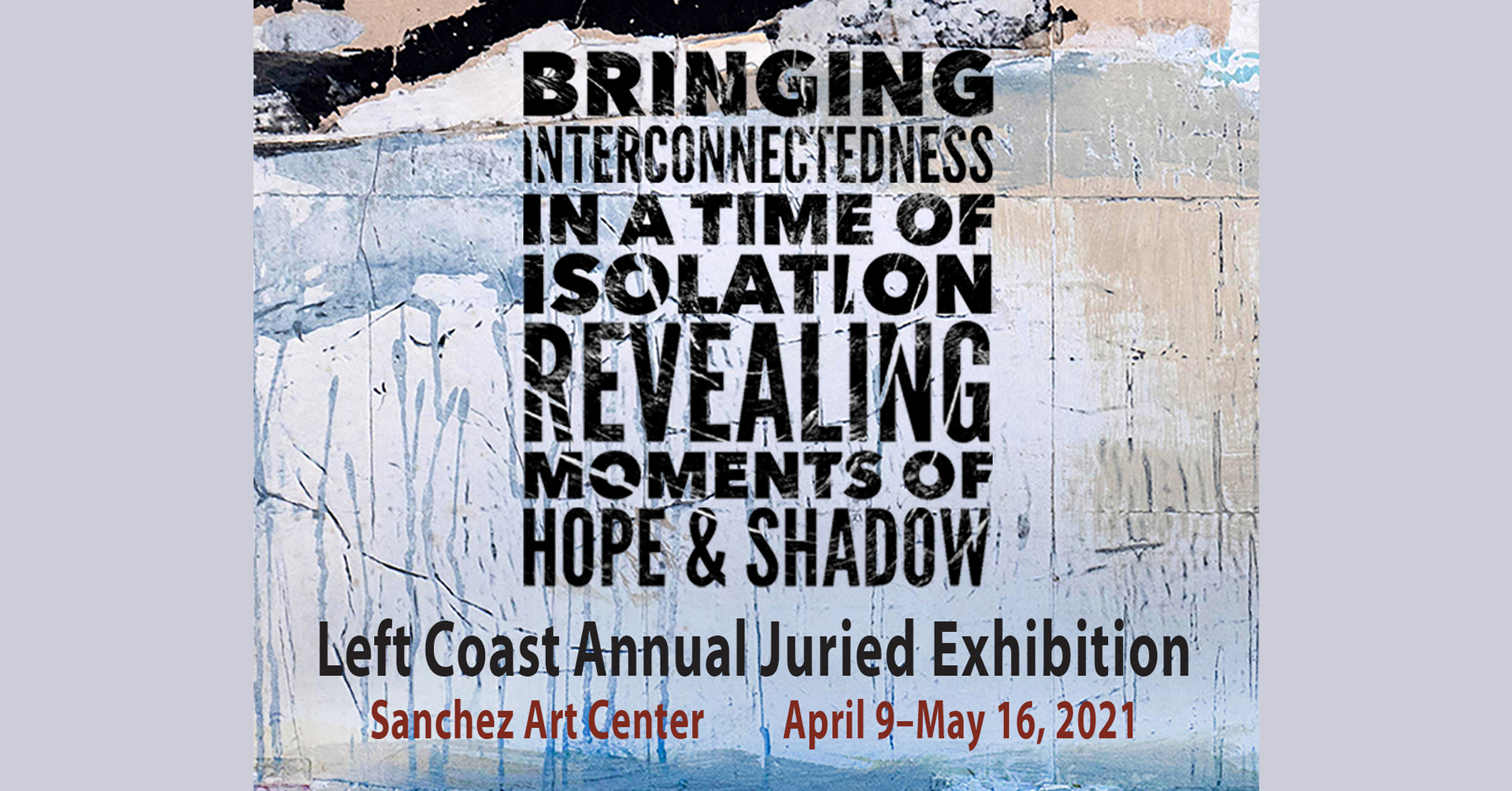 2021 Left Coast Annual Exhibition at Sanchez Art Center
