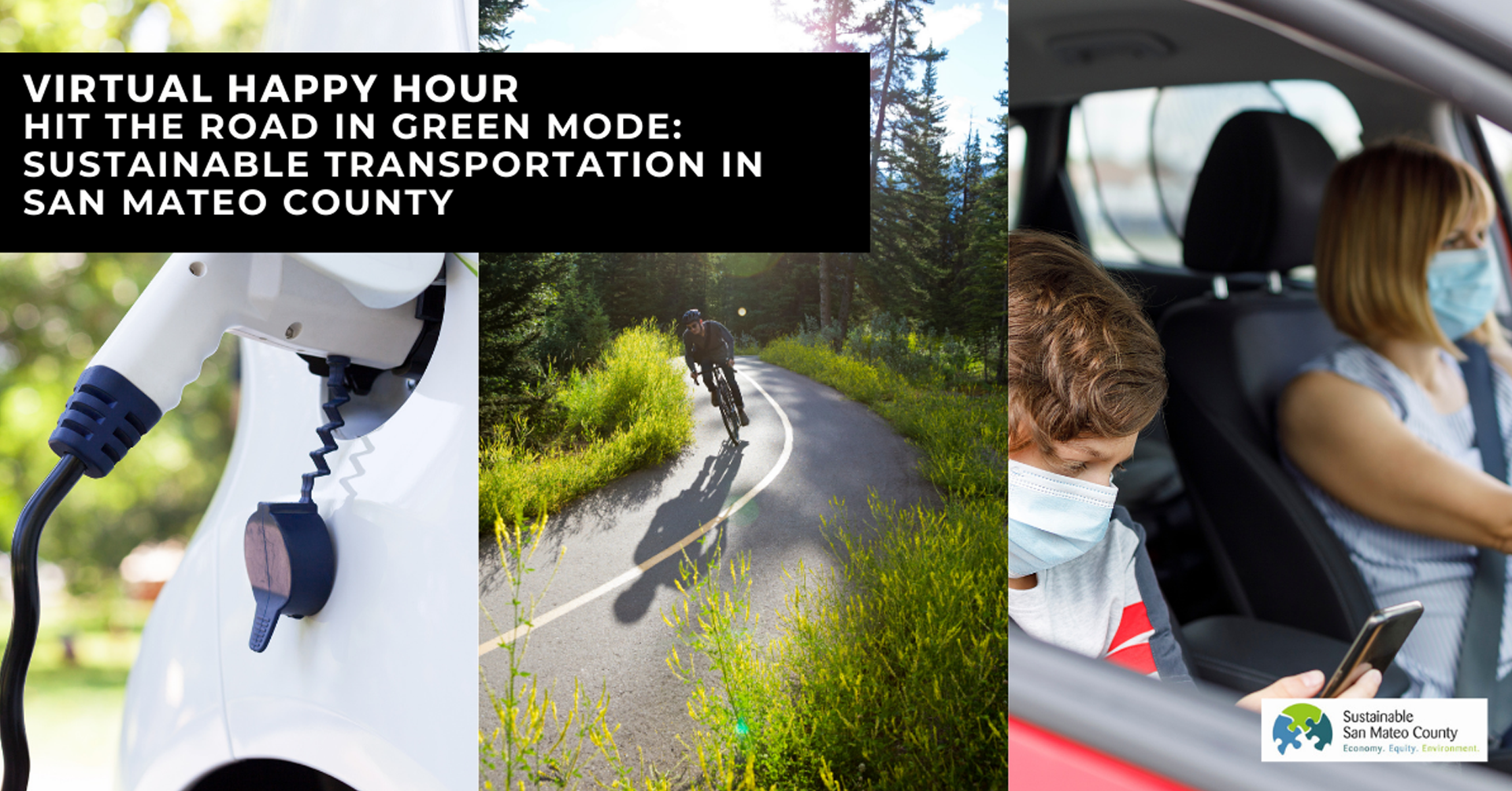 Sustainable San Mateo County (SSMC): Hit the road in green mode! Sustainable Transportation in San Mateo County
