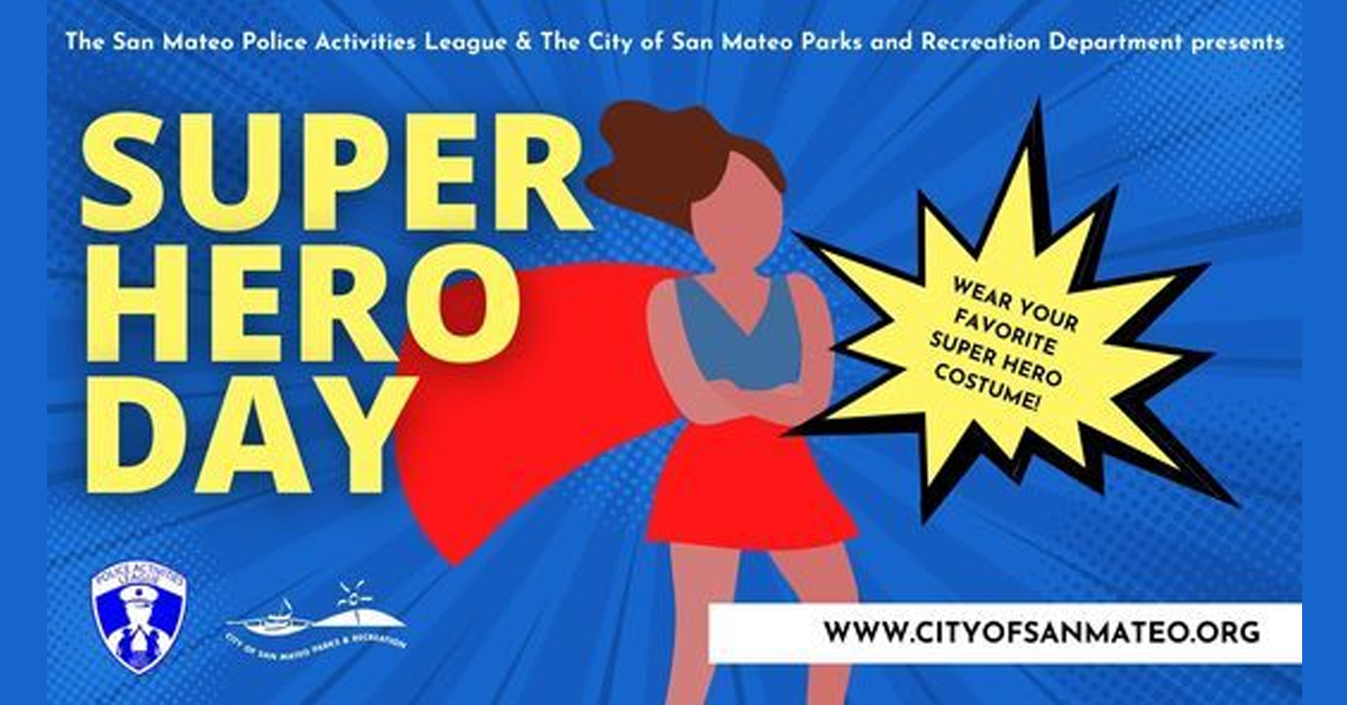 PAL &amp; the City of San Mateo Parks &amp; Recreation: Superhero Day