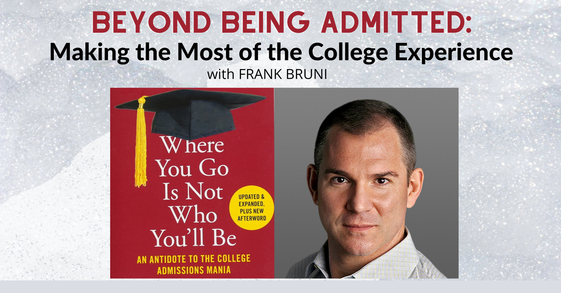 The Parent Venture: Beyond Being Admitted: Making the Most of the College Experience