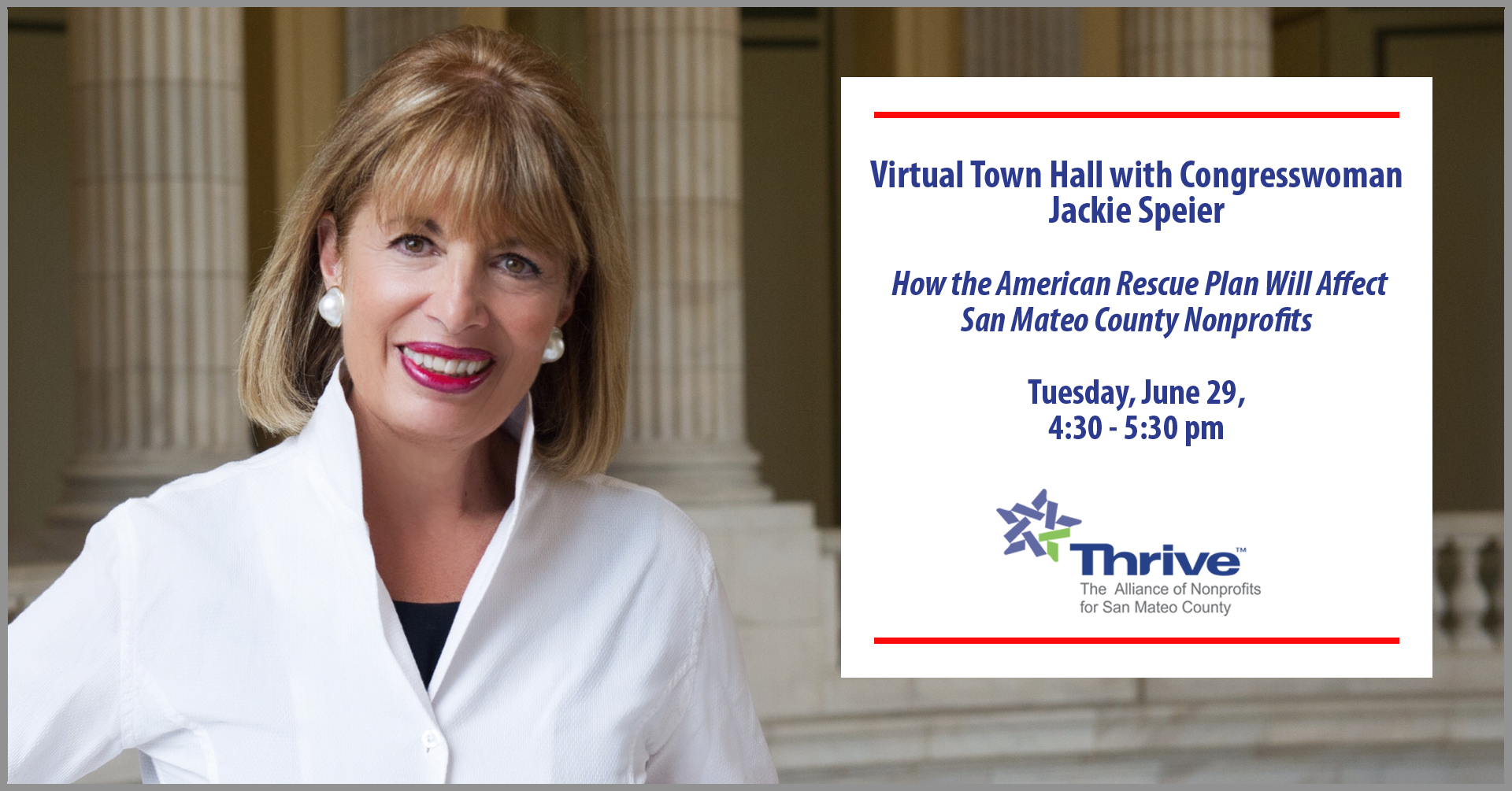 June 29, 2021: Thrive Virtual Town Hall with Congresswoman Jackie Speier