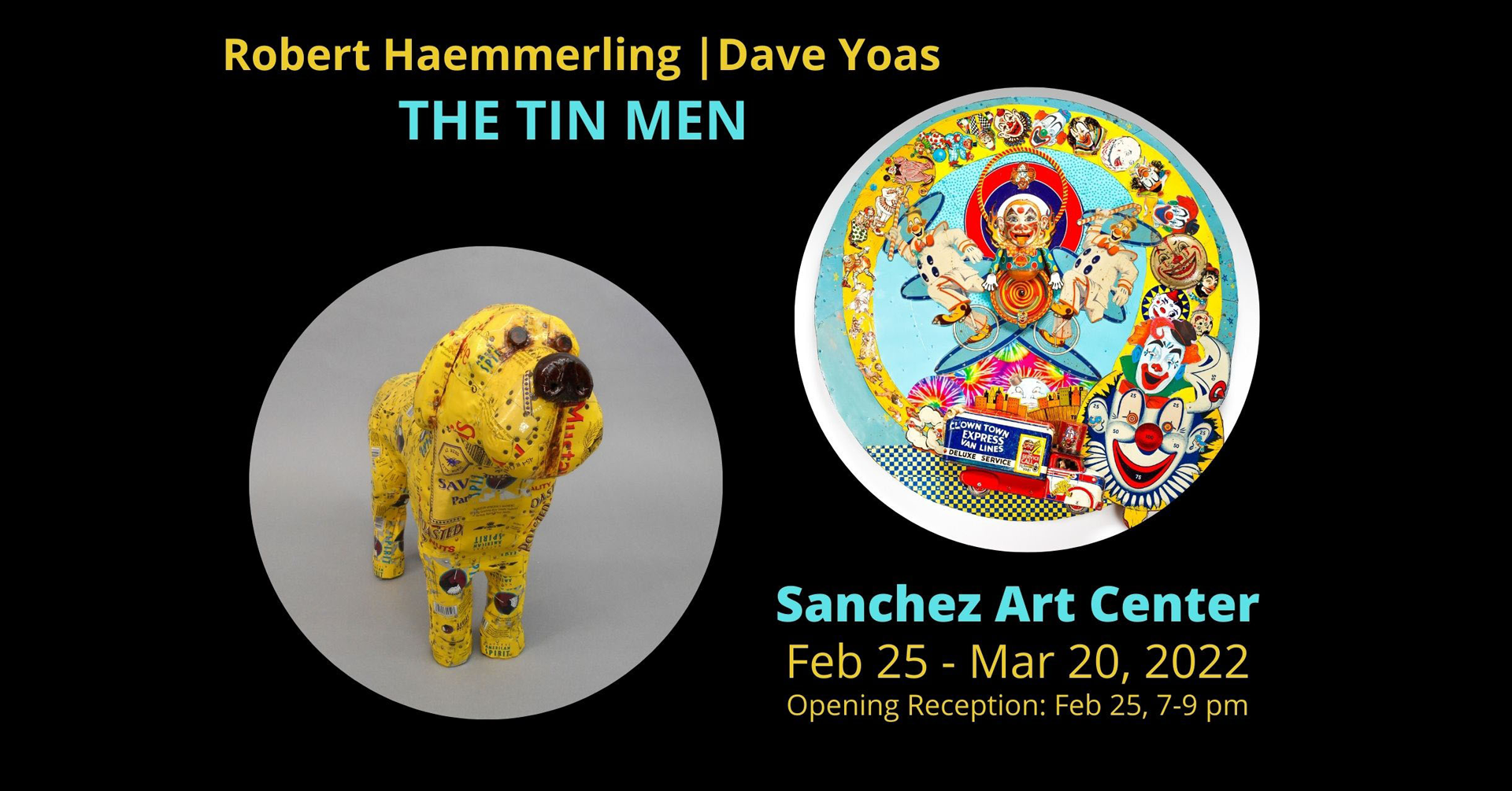 Sanchez Art Center: The Tin Men - Robert Haemmerling &amp; Dave Yoas