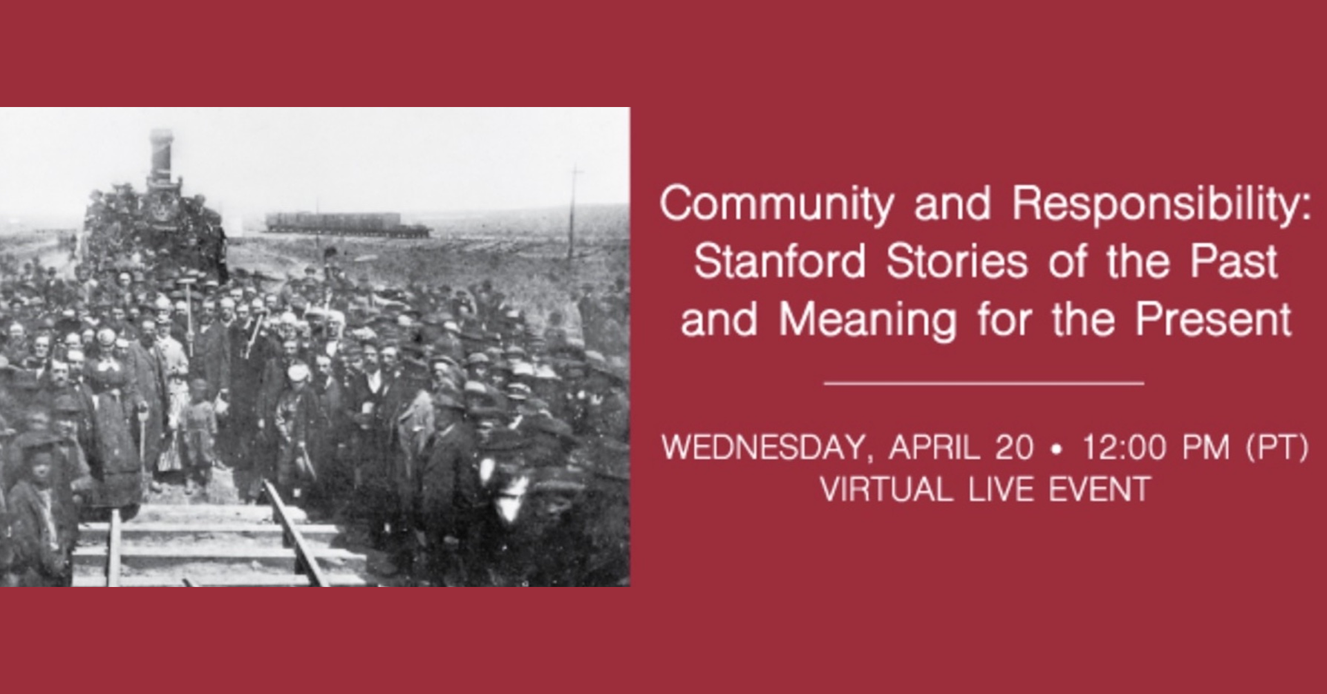 Community & Responsibility: Stanford Stories of the Past and Meaning for the Present