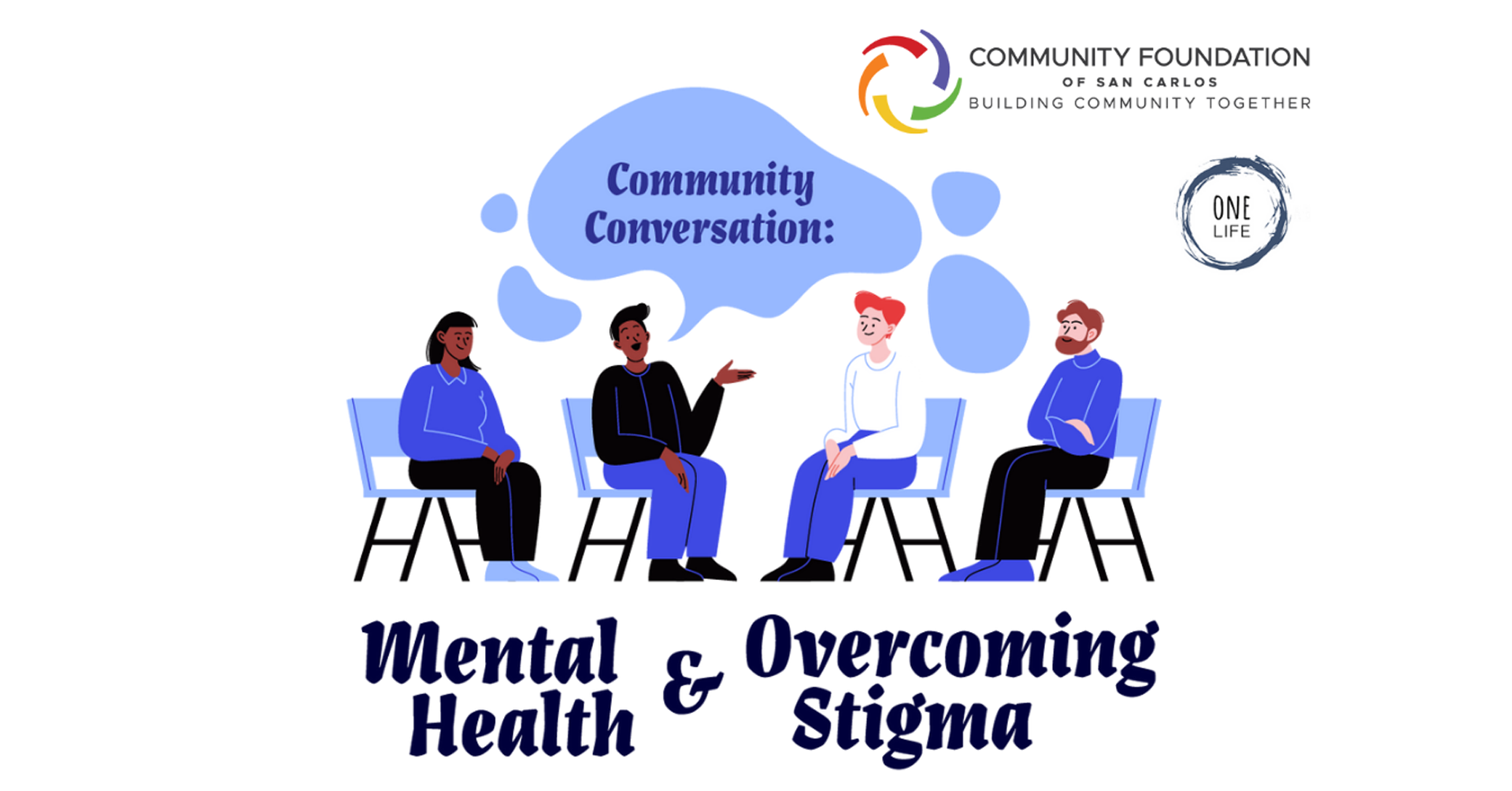 One Life Counseling Center: Mental Health & Overcoming Stigma - Community Discussion
