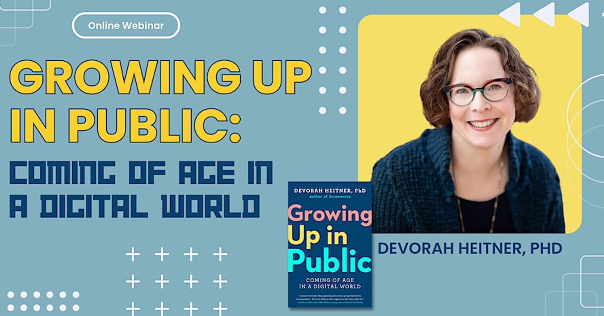 The Parent Venture: Growing Up in Public - Coming of Age in Digital World