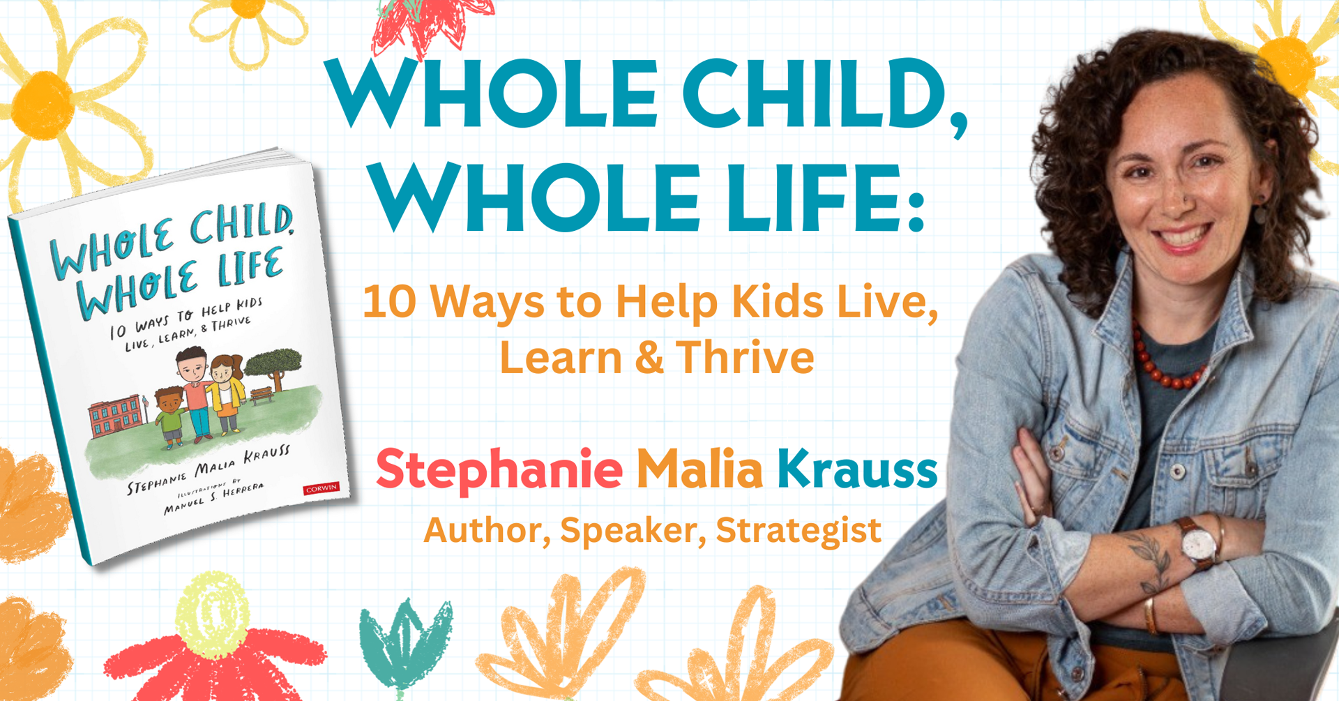 The Parent Venture: Whole Child, Whole Life - 10 Ways to Help Kids Live, Learn, and Thrive