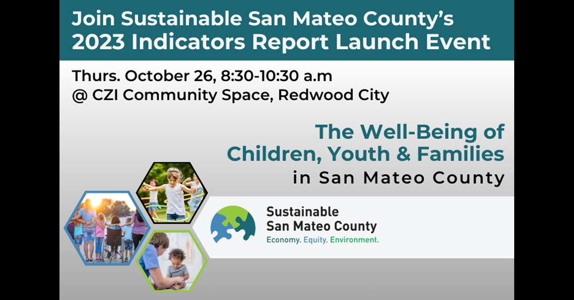 Sustainable San Mateo County: Indicators Report Launch on Children, Youth &amp; Families Report