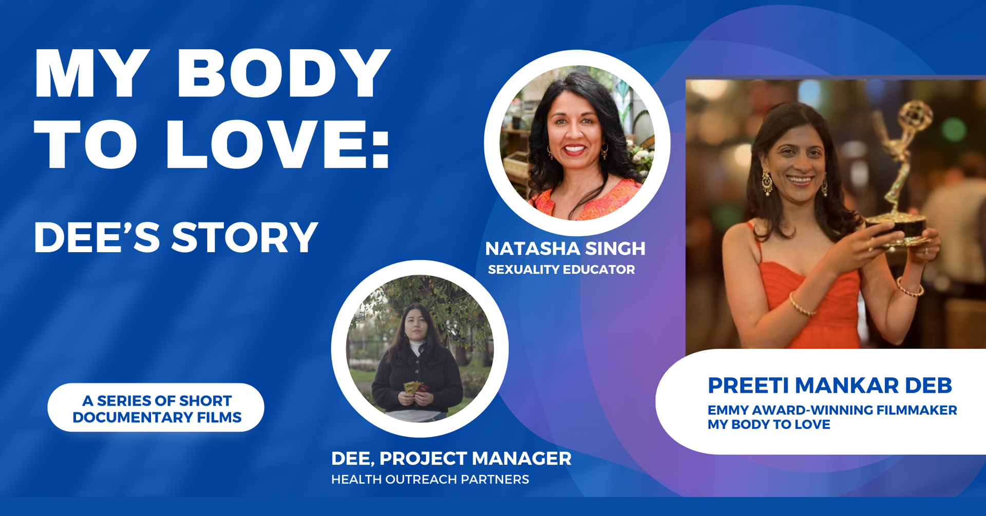 The Parent Venture: MY BODY TO LOVE - Dee’s Story (Short Film + Panel Discussion)