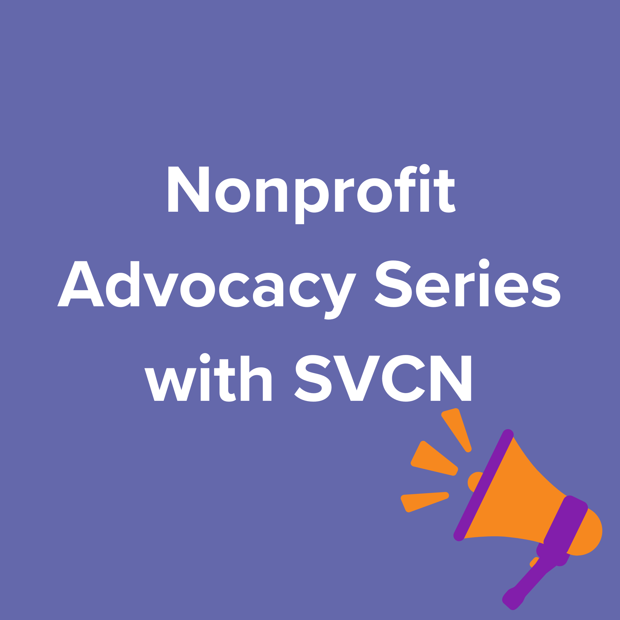 Nonprofit Advocacy Series