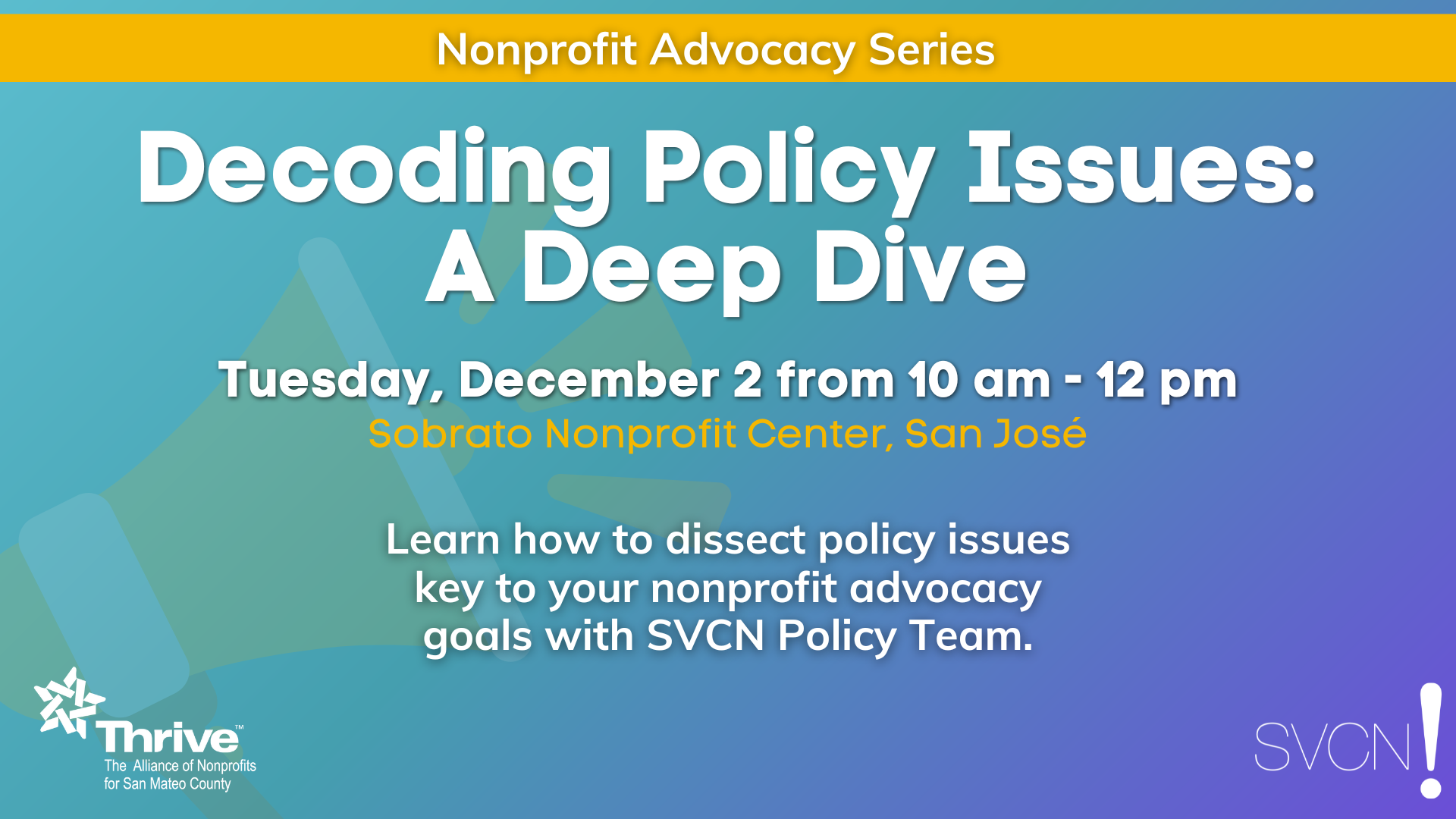 Nonprofit Advocacy Series: Decoding Policy Issues: A Deep Dive
