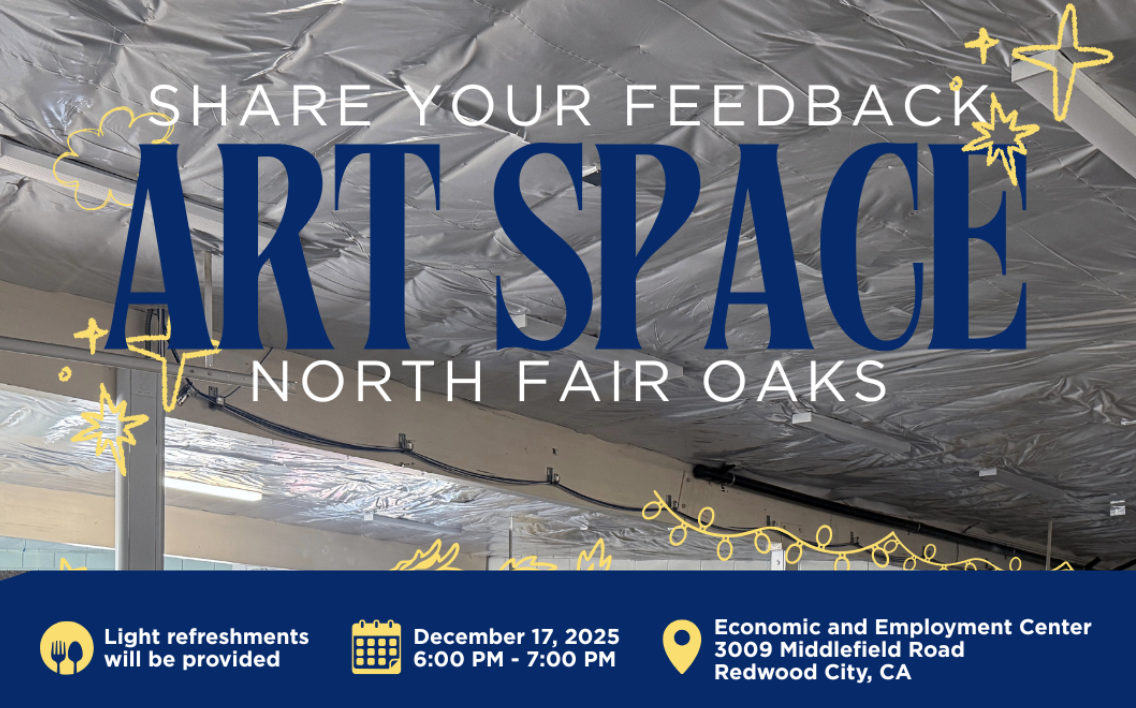 North Fair Oaks Art Space Listening Session