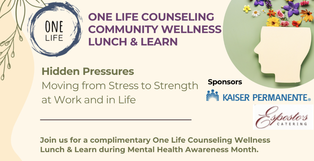 One Life Counseling Center: Community Wellness Lunch & Learn