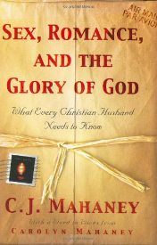 Sex, Romans, and the Glory of God By C. J. Mahaney Buy on amazon