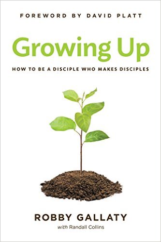 Growing Up BY Robby Gallaty Buy On Amazon