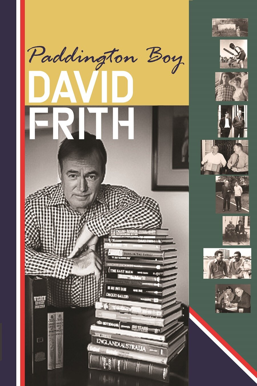  Releasing May: David Frith’s new biography Paddington Boy 