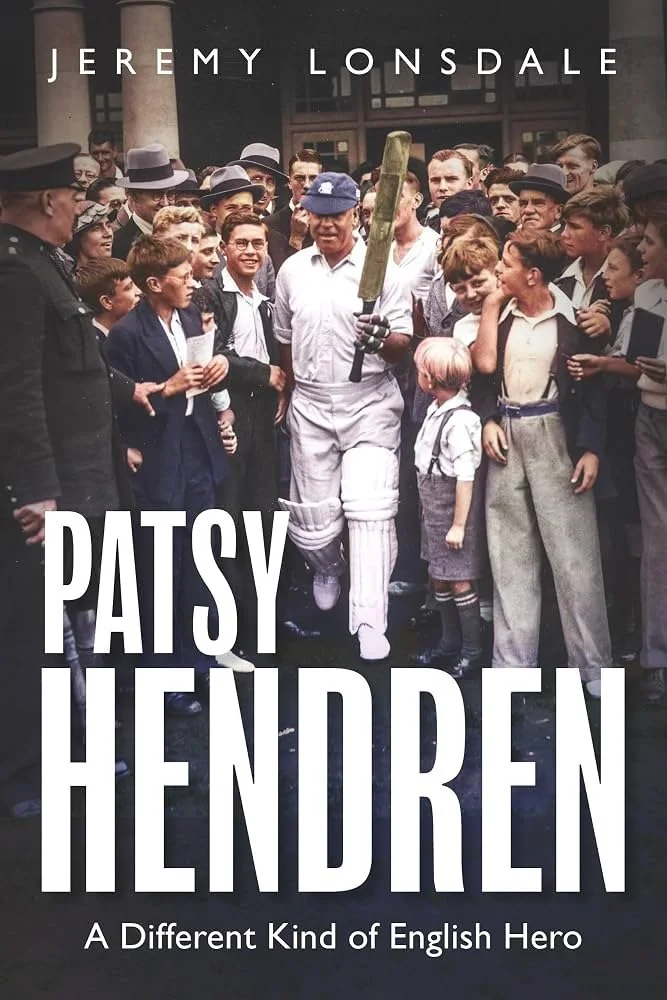 Stories Behind Books: Patsy Hendren  A Different Kind of English Hero by Jeremy Lonsdale