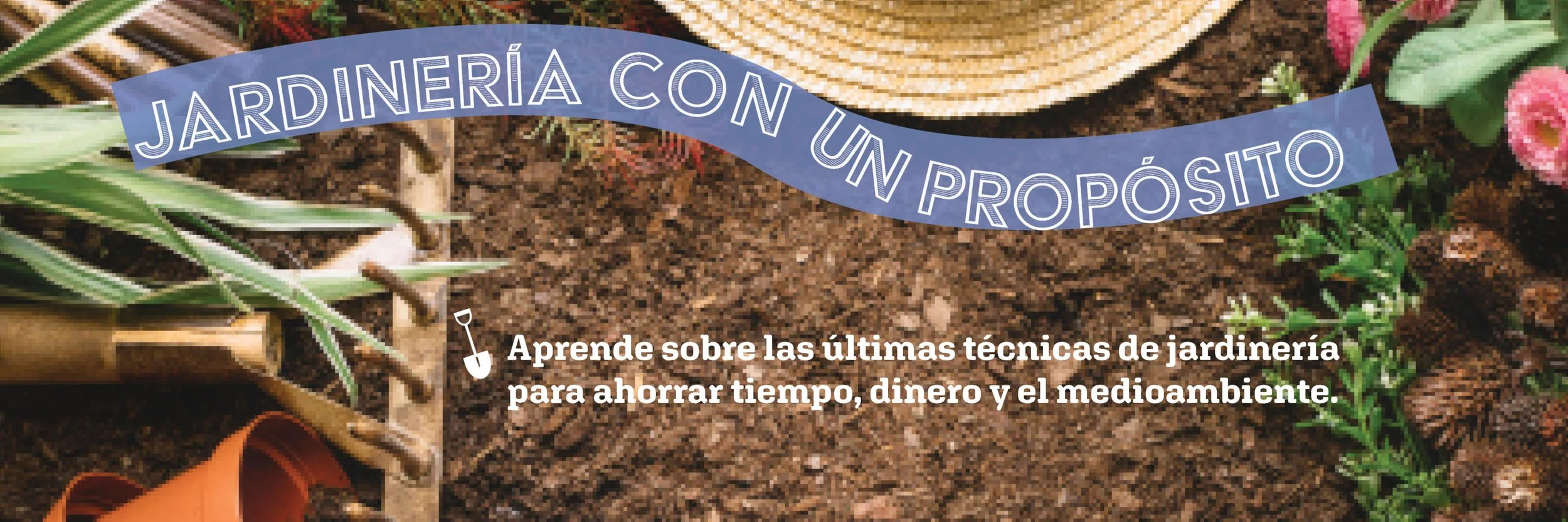 Jardinería con un Propósito