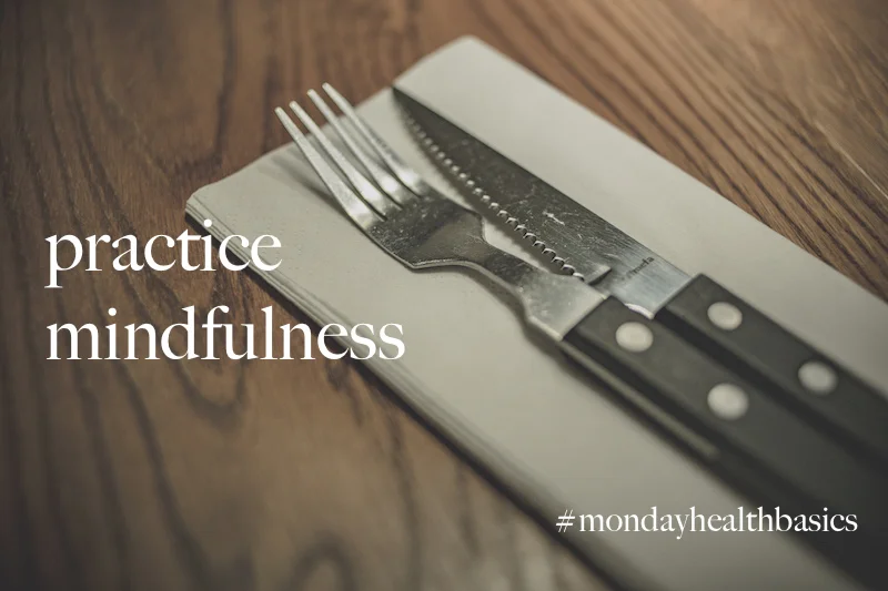 THURSDAY BASICS: Practice Mindfulness Before a Meal