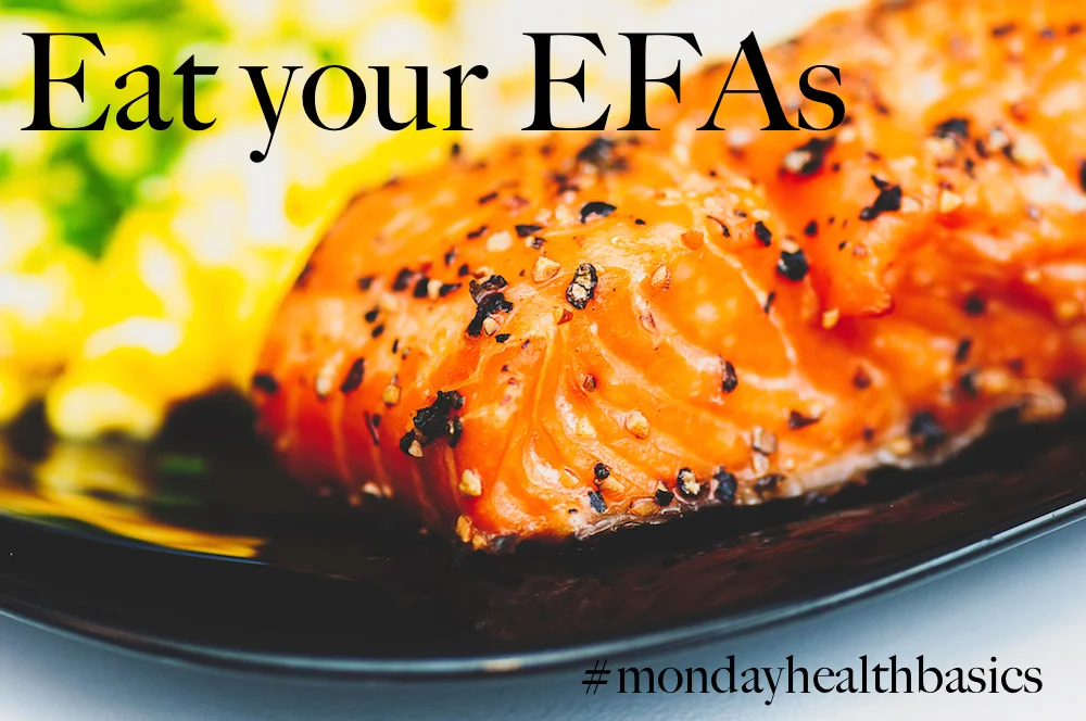 THURSDAY BASICS: Eat your EFAs