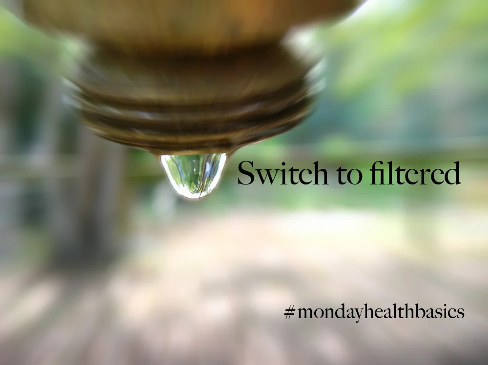 THURSDAY BASICS: Switch to Filtered