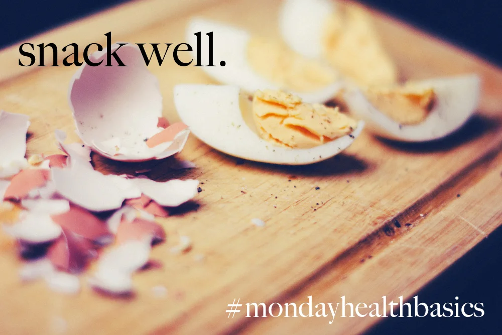 THURSDAY BASICS: snack well.