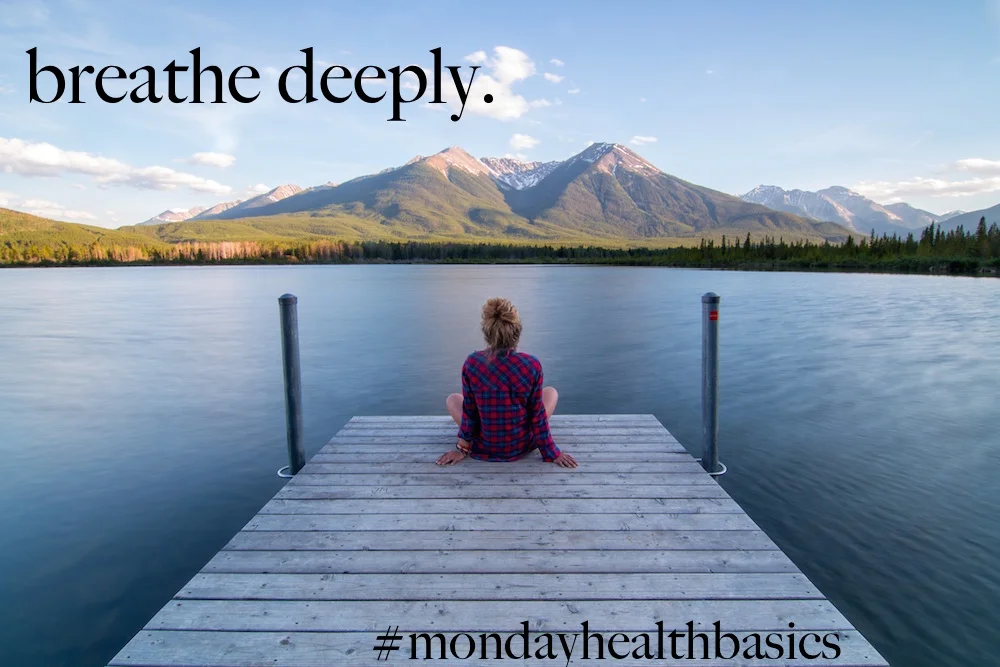 THURSDAY BASICS: breathe deeply.
