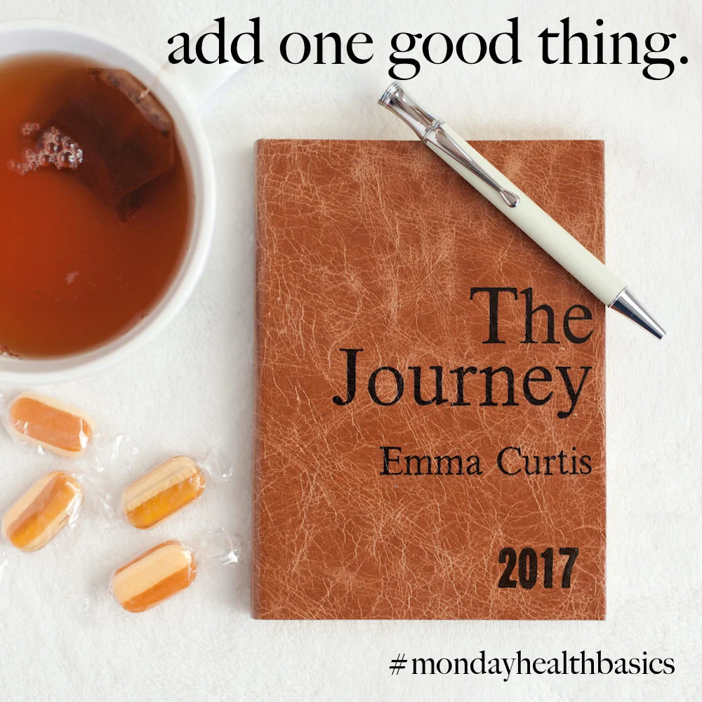 THURSDAY BASICS: add one good thing at a time.