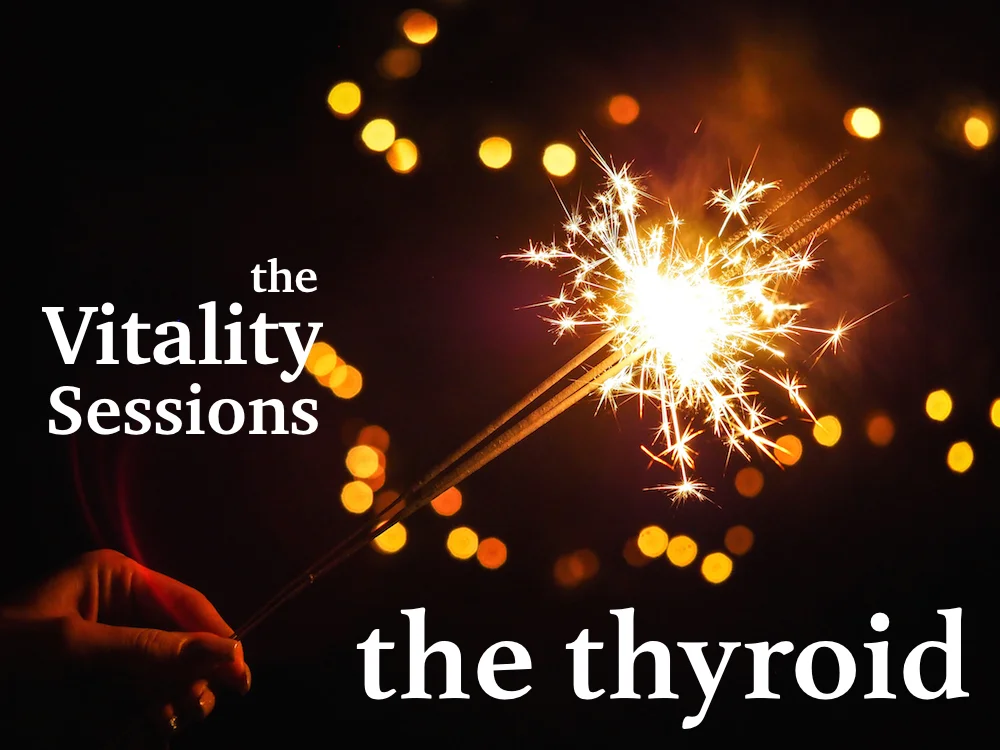 The VITALITY Sessions: THYROID