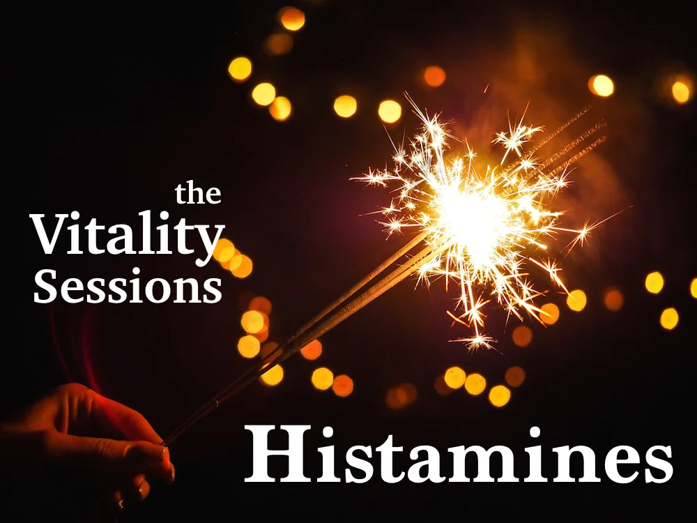 The Vitality Sessions: HISTAMINES