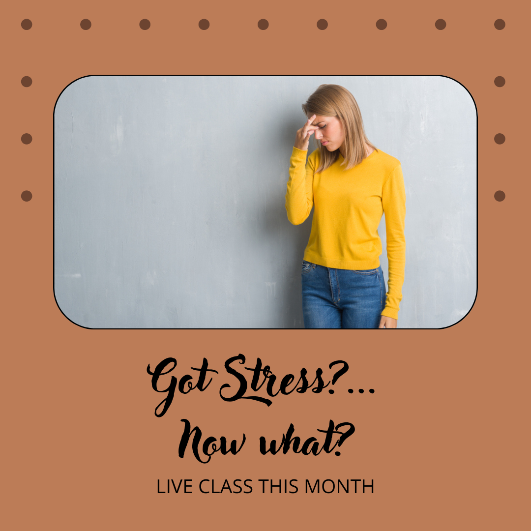 Got Stress?... Now what?