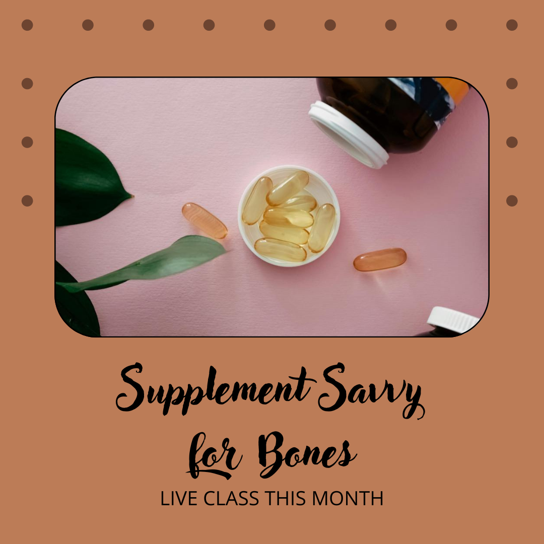 Supplement Savvy for Bones