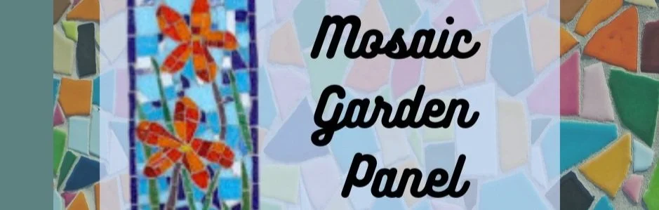 Mosaic Garden Panel with Renee Reinardy