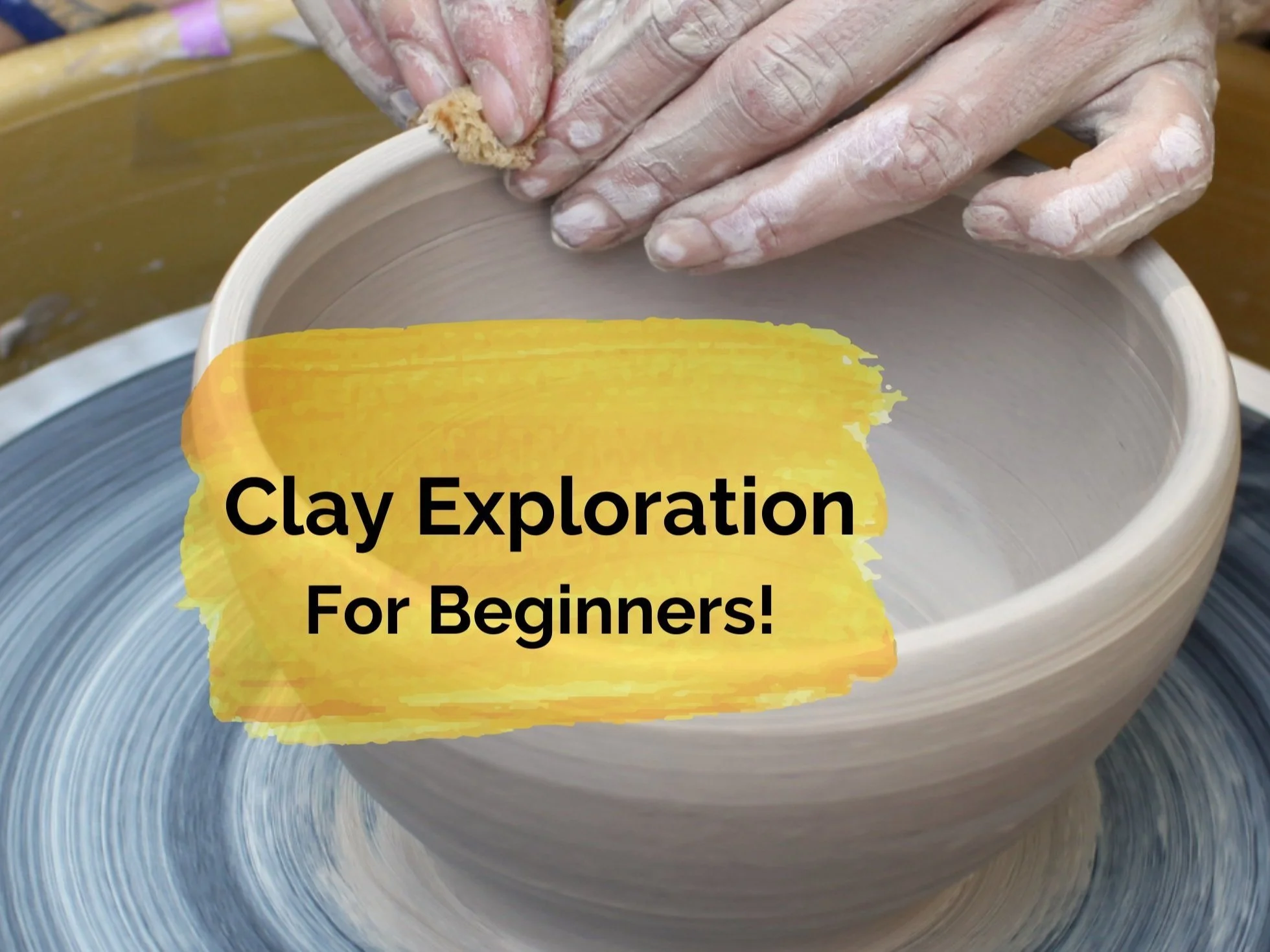 Clay Exploration On the Wheel!