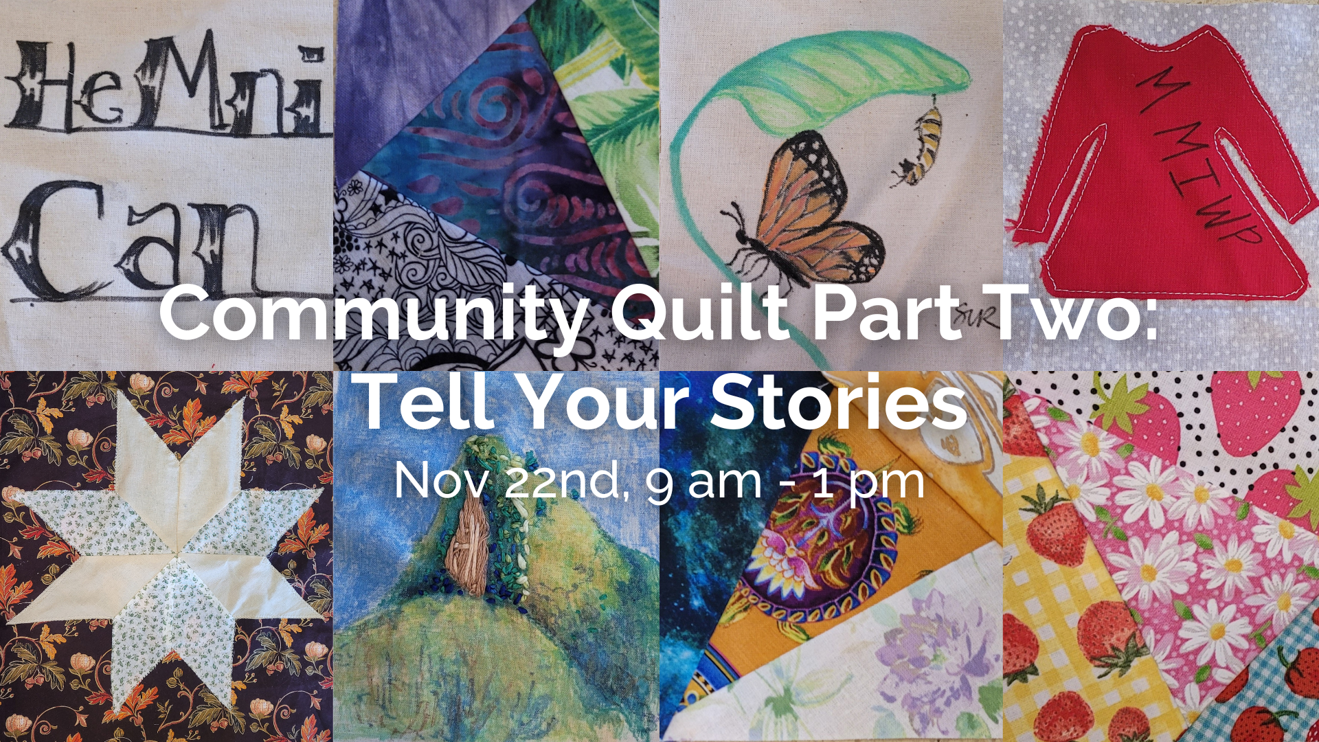 Nov 22 Community Saturday - Community Quilt