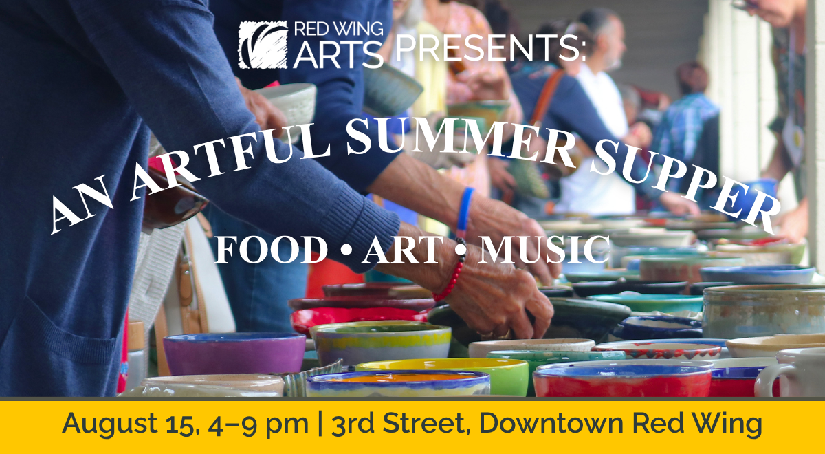 Red Wing Arts Presents: An Artful Summer Supper