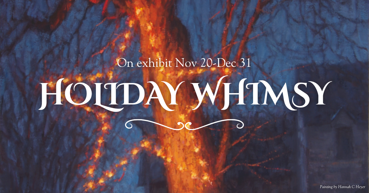 Holiday Whimsy Exhibit
