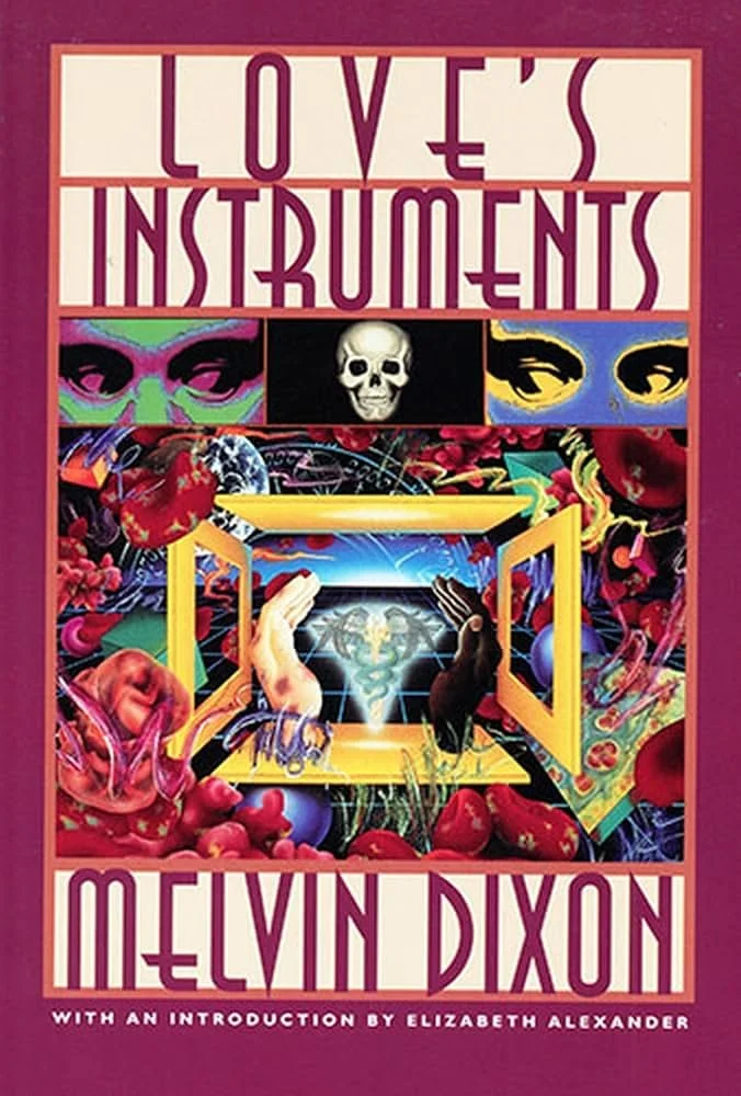 Love's Instruments by Melvin Dixon (Introduction by Elizabeth Alexander)